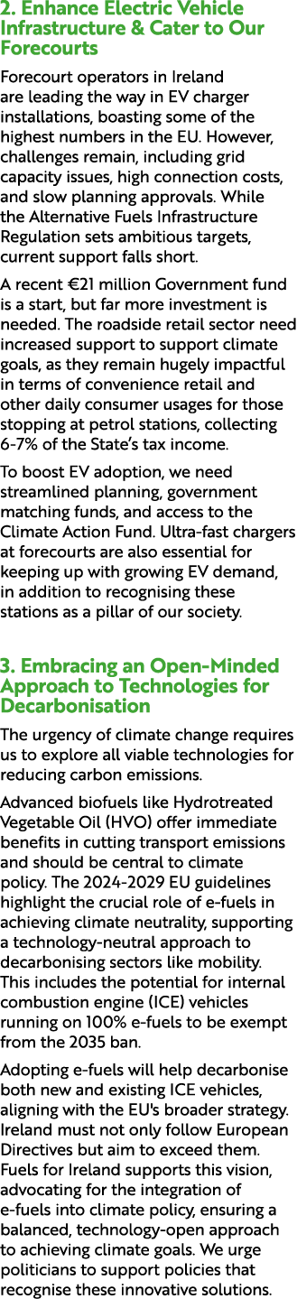 2. Enhance Electric Vehicle Infrastructure & Cater to Our Forecourts Forecourt operators in Ireland are leading the w...