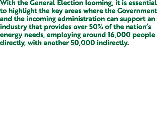 With the General Election looming, it is essential to highlight the key areas where the Government and the incoming a...