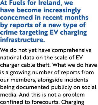 At Fuels for Ireland, we have become increasingly concerned in recent months by reports of a new type of crime target...