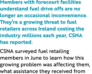 Members with forecourt facilities understand fuel drive offs are no longer an occasional inconvenience. They’re a gro...