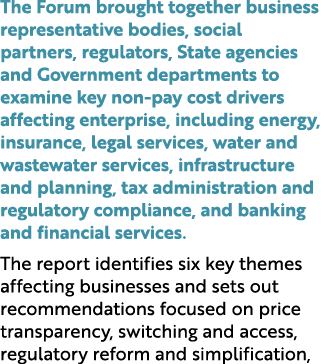 The Forum brought together business representative bodies, social partners, regulators, State agencies and Government...