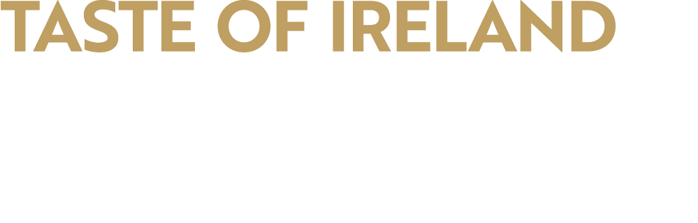 Taste of Ireland The most delicious food and drink from Ireland is celebrated by Great Taste 