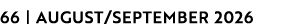 66 | AUGUST/SEPTEMBER 2026