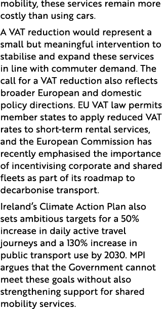 mobility, these services remain more costly than using cars. A VAT reduction would represent a small but meaningful i...