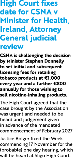 High Court fixes date for CSNA v Minister for Health, Ireland, Attorney General judicial review CSNA is challenging t...