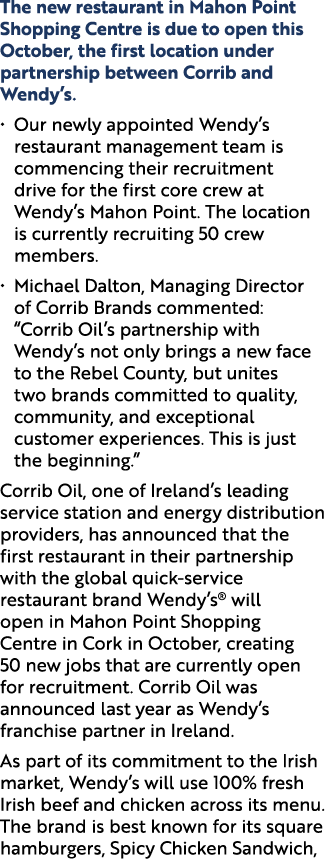 The new restaurant in Mahon Point Shopping Centre is due to open this October, the first location under partnership b...