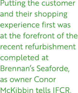 Putting the customer and their shopping experience first was at the forefront of the recent refurbishment completed a...