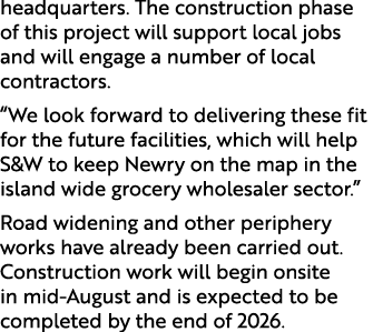 headquarters. The construction phase of this project will support local jobs and will engage a number of local contra...