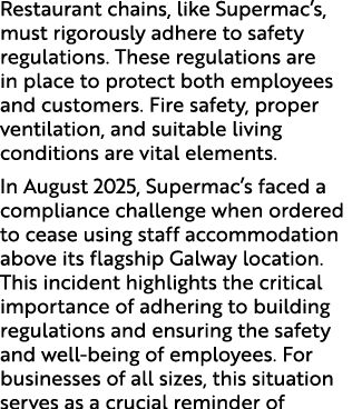 Restaurant chains, like Supermac’s, must rigorously adhere to safety regulations. These regulations are in place to p...