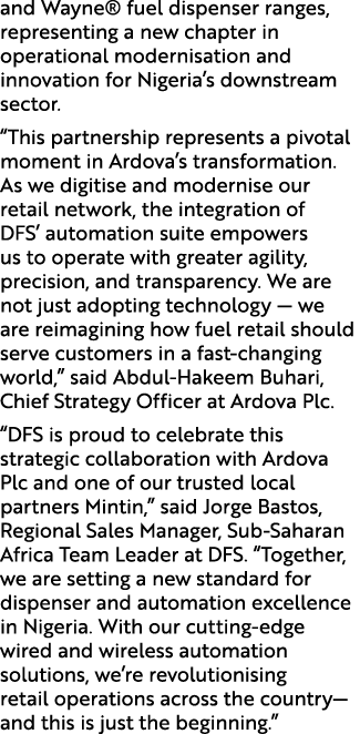 and Wayne® fuel dispenser ranges, representing a new chapter in operational modernisation and innovation for Nigeria’...