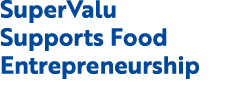 SuperValu Supports Food Entrepreneurship
