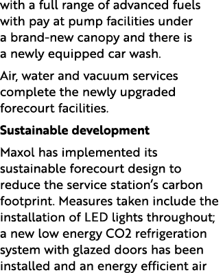 with a full range of advanced fuels with pay at pump facilities under a brand new canopy and there is a newly equippe...