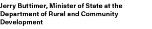 Jerry Buttimer, Minister of State at the Department of Rural and Community Development