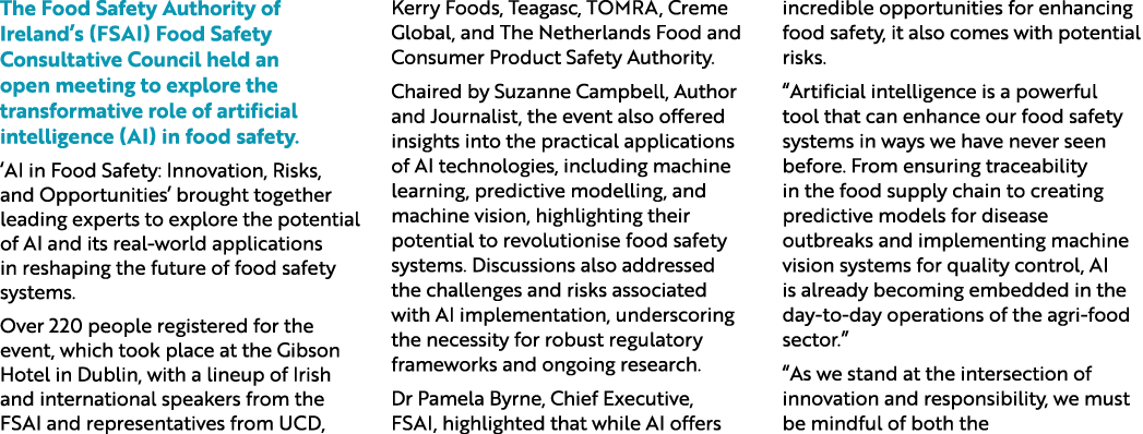 The Food Safety Authority of Ireland’s (FSAI) Food Safety Consultative Council held an open meeting to explore the tr...