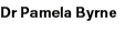 Dr Pamela Byrne