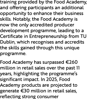training provided by the Food Academy, and offering participants an additional opportunity to enhance their business ...
