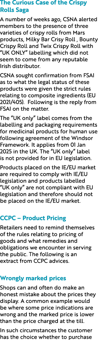 The Curious Case of the Crispy Rolls Saga A number of weeks ago, CSNA alerted members to the presence of three variet...