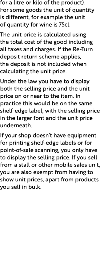 for a litre or kilo of the product). For some goods the unit of quantity is different, for example the unit of quanti...