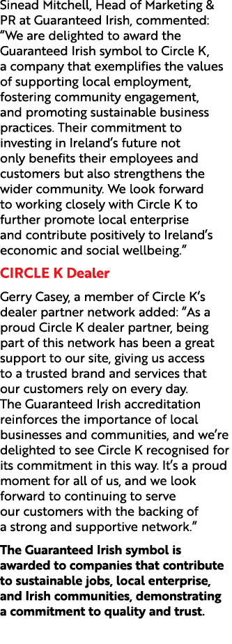 Sinead Mitchell, Head of Marketing & PR at Guaranteed Irish, commented: “We are delighted to award the Guaranteed Iri...