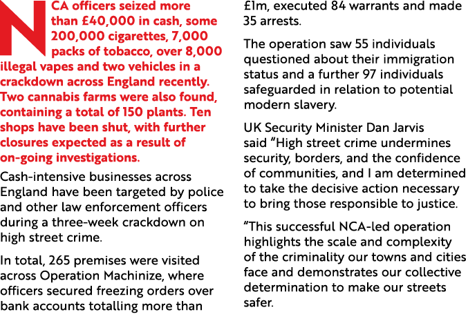 NCA officers seized more than £40,000 in cash, some 200,000 cigarettes, 7,000 packs of tobacco, over 8,000 illegal va...