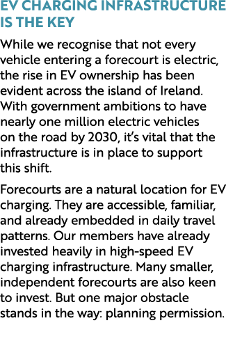 EV Charging Infrastructure is the Key While we recognise that not every vehicle entering a forecourt is electric, the...