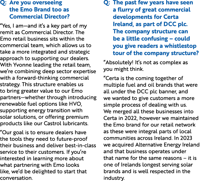Q: Are you overseeing the Emo Brand too as Commercial Director? “Yes, I am—and it’s a key part of my remit as Commerc...
