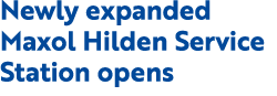 Newly expanded Maxol Hilden Service Station opens