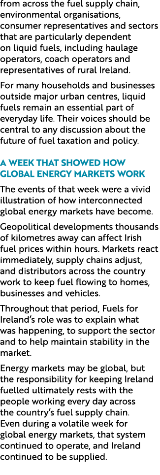 from across the fuel supply chain, environmental organisations, consumer representatives and sectors that are particu...
