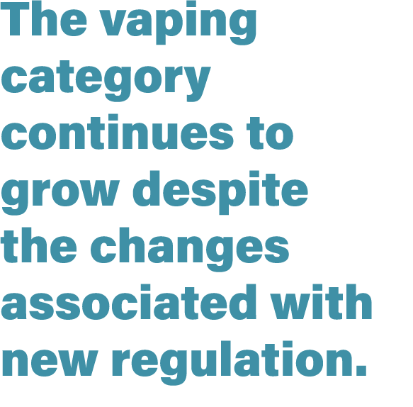 The vaping category continues to grow despite the changes associated with new regulation. 