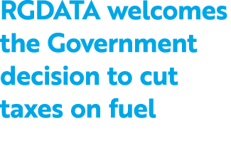 RGDATA welcomes the Government decision to cut taxes on fuel