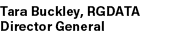 Tara Buckley, RGDATA Director General