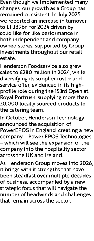 Even though we implemented many changes, our growth as a Group has remained consistent. In July 2025 we reported an i...