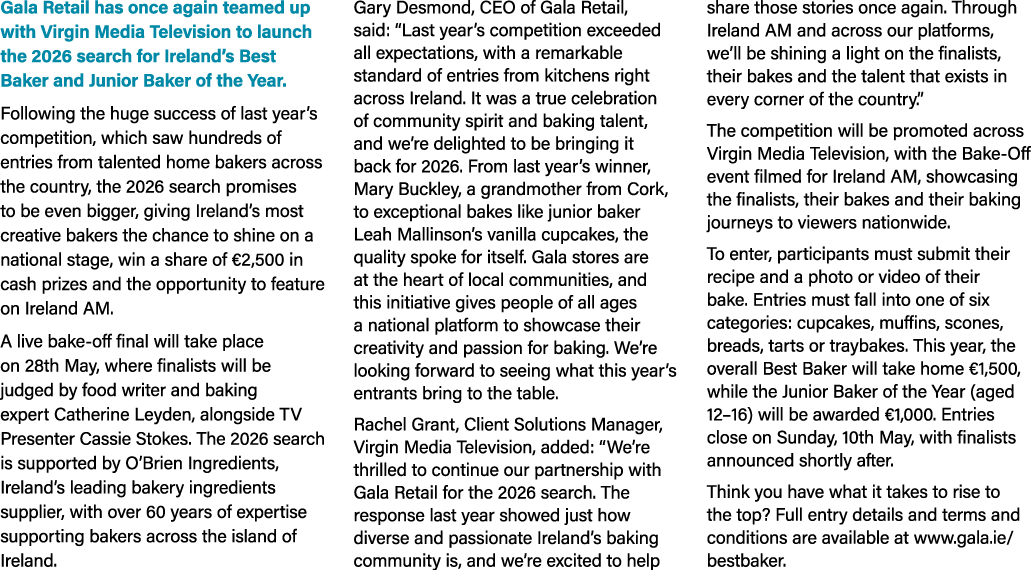 Gala Retail has once again teamed up with Virgin Media Television to launch the 2026 search for Ireland’s Best Baker ...