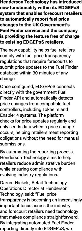 Henderson Technology has introduced new functionality within its EDGEPoS system that enables forecourt retailers to a...