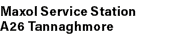 Maxol Service Station A26 Tannaghmore