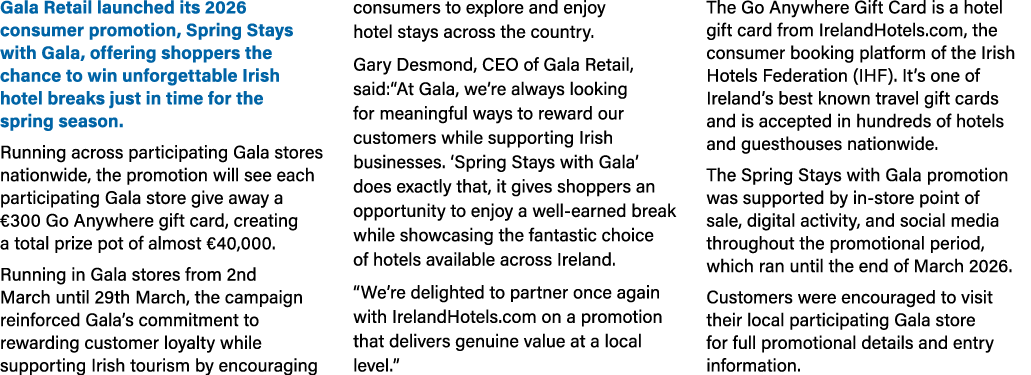 Gala Retail launched its 2026 consumer promotion, Spring Stays with Gala, offering shoppers the chance to win unforge...