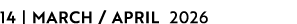 14 | MARCH / APRIL 2026