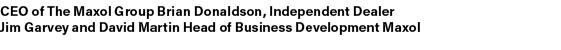 CEO of The Maxol Group Brian Donaldson, Independent Dealer Jim Garvey and David Martin Head of Business Development M...