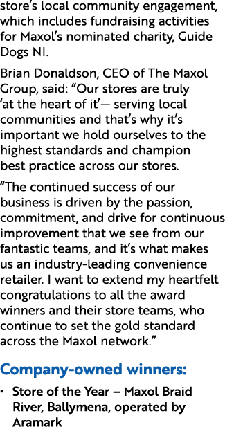 store’s local community engagement, which includes fundraising activities for Maxol’s nominated charity, Guide Dogs N...