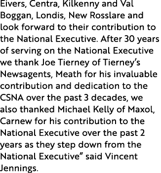 Eivers, Centra, Kilkenny and Val Boggan, Londis, New Rosslare and look forward to their contribution to the National ...