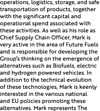 operations, logistics, storage, and safe transportation of products, together with the significant capital and operat...