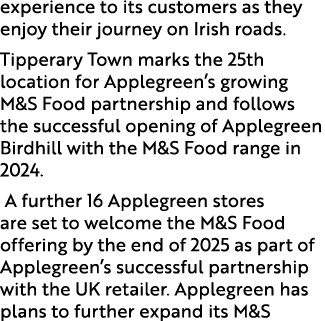 experience to its customers as they enjoy their journey on Irish roads. Tipperary Town marks the 25th location for Ap...