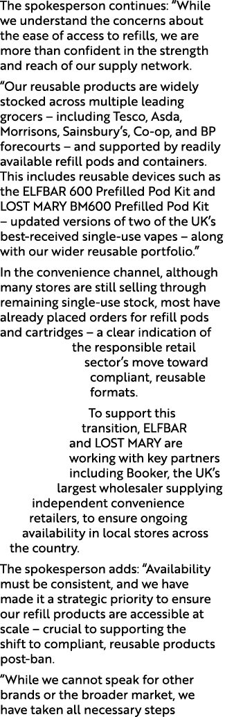 The spokesperson continues: “While we understand the concerns about the ease of access to refills, we are more than c...