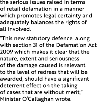 the serious issues raised in terms of retail defamation in a manner which promotes legal certainty and adequately bal...