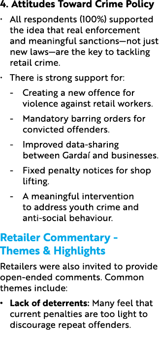 4. Attitudes Toward Crime Policy • All respondents (100%) supported the idea that real enforcement and meaningful san...