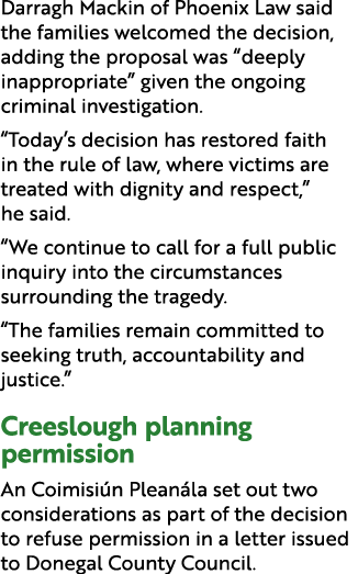 Darragh Mackin of Phoenix Law said the families welcomed the decision, adding the proposal was “deeply inappropriate”...