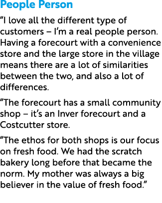 People Person “I love all the different type of customers – I’m a real people person. Having a forecourt with a conve...
