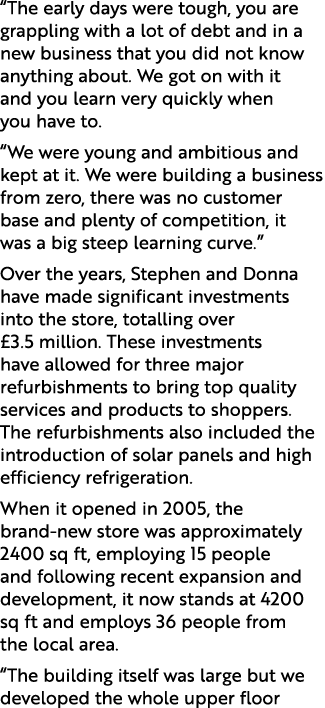 “The early days were tough, you are grappling with a lot of debt and in a new business that you did not know anything...