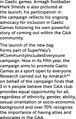 in Gaelic games. Armagh footballer Mark Shields is also pictured at the launch, his participation in the campaign ref...