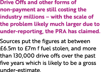 Drive Offs and other forms of non payment are still costing the industry millions – with the scale of the problem lik...